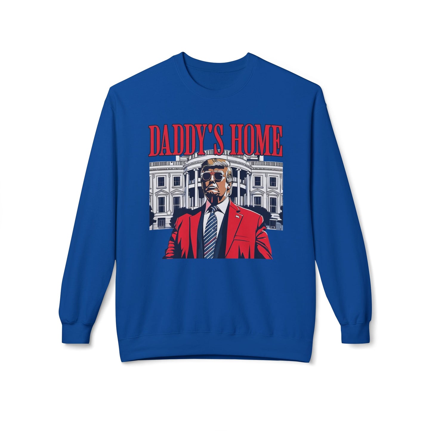Christmas Trump Daddy's Home Sweatshirt, Funny Holiday White House Jumper, Unisex Fleece Crewneck, Gift for Dad, Winter Apparel, Political