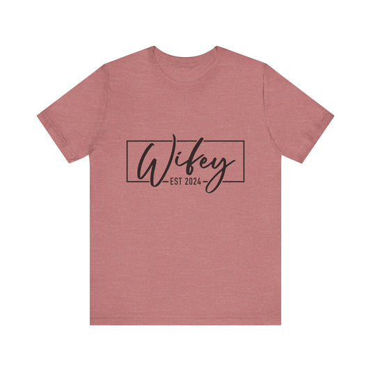 Wifey Est 2024 Bella Canvas Tee, Unisex Tshirt, Anniversary Gift, Married Shirt, Wedding Present, Marriage Proposal, Bridal Shower,