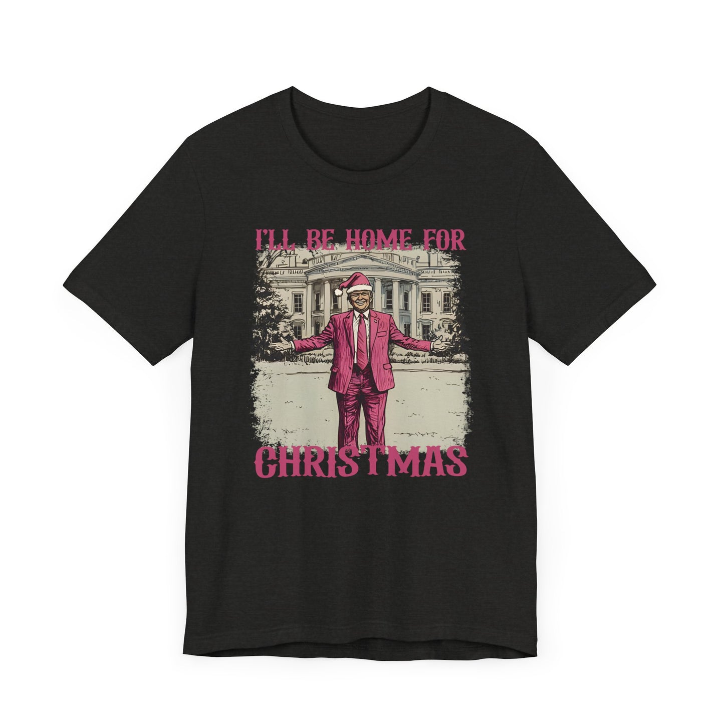 Donald Trump I'll be Home for Christmas Shirt, Political Christmas Tee, USA President Xmas Top, Political Gift, Patriotic Tee