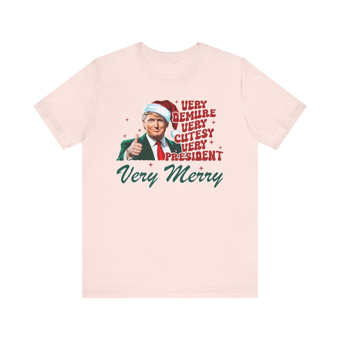 Trump Christmas Very Demure Tee, Holiday Trump Shirt, Festive Short Sleeve Top, Political Christmas Gift, Unisex Tee