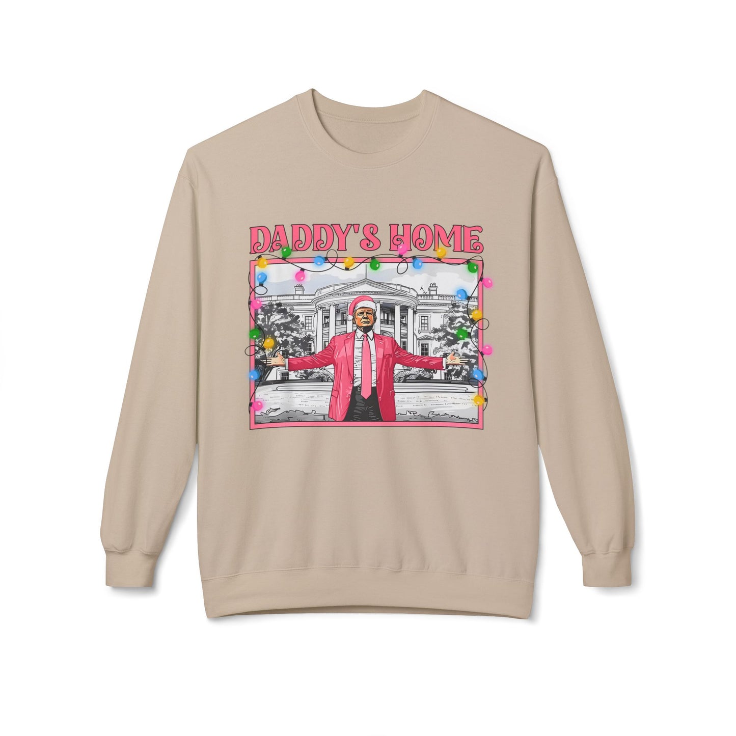 Trump Christmas Sweater, Political Xmas Jumper, Daddy's Home Sweatshirt, Funny Holiday Pullover, Presidential Gift, Men Women Unisex Top