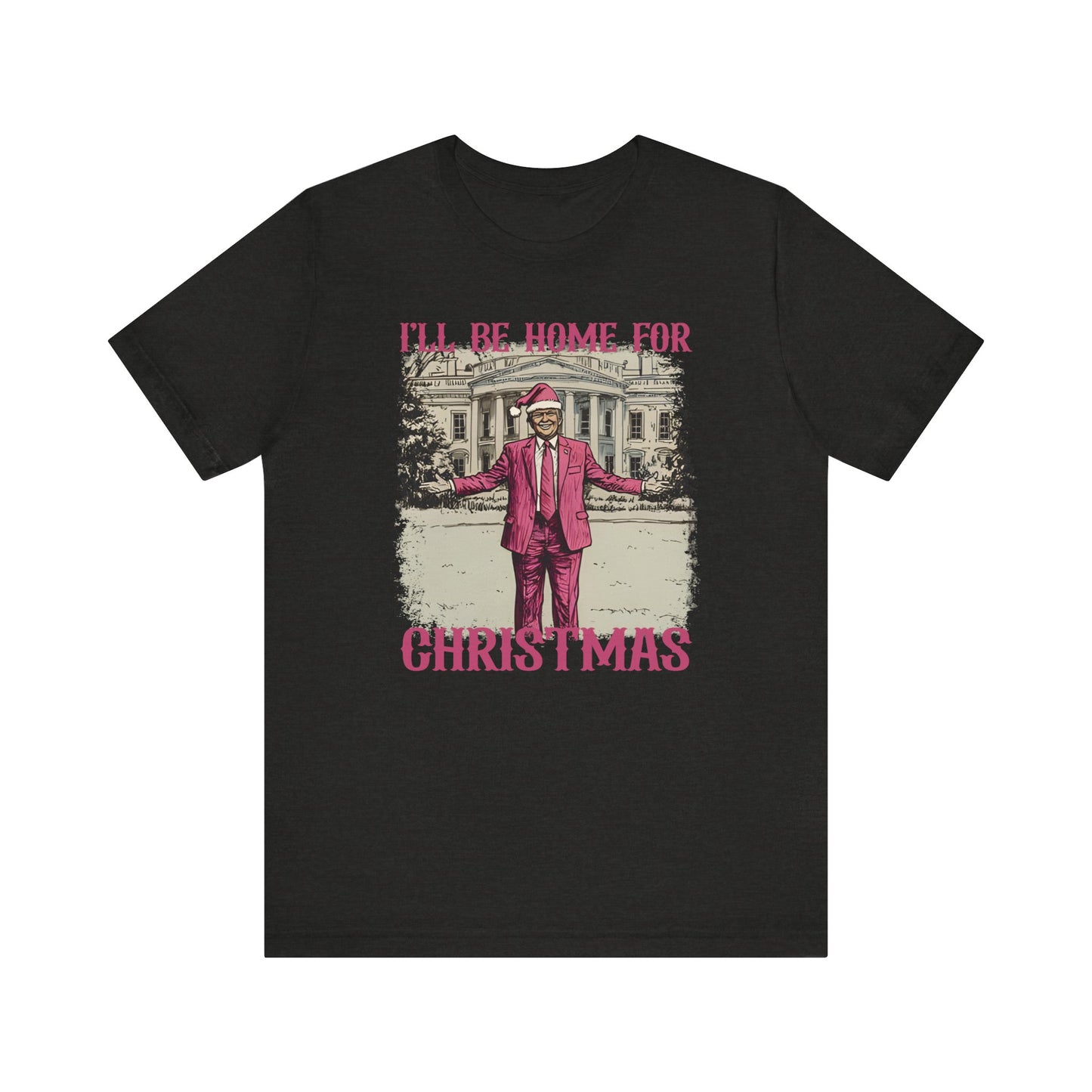 Donald Trump I'll be Home for Christmas Shirt, Political Christmas Tee, USA President Xmas Top, Political Gift, Patriotic Tee