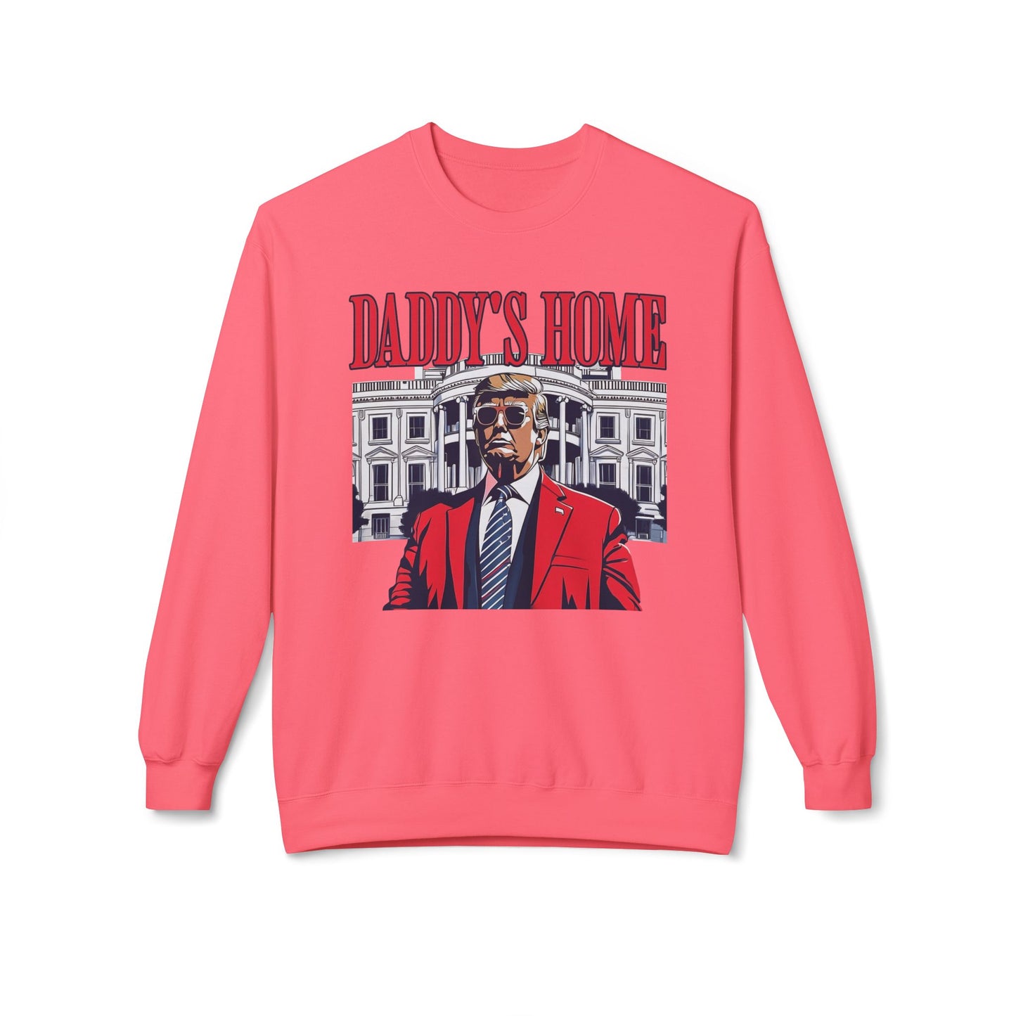 Christmas Trump Daddy's Home Sweatshirt, Funny Holiday White House Jumper, Unisex Fleece Crewneck, Gift for Dad, Winter Apparel, Political