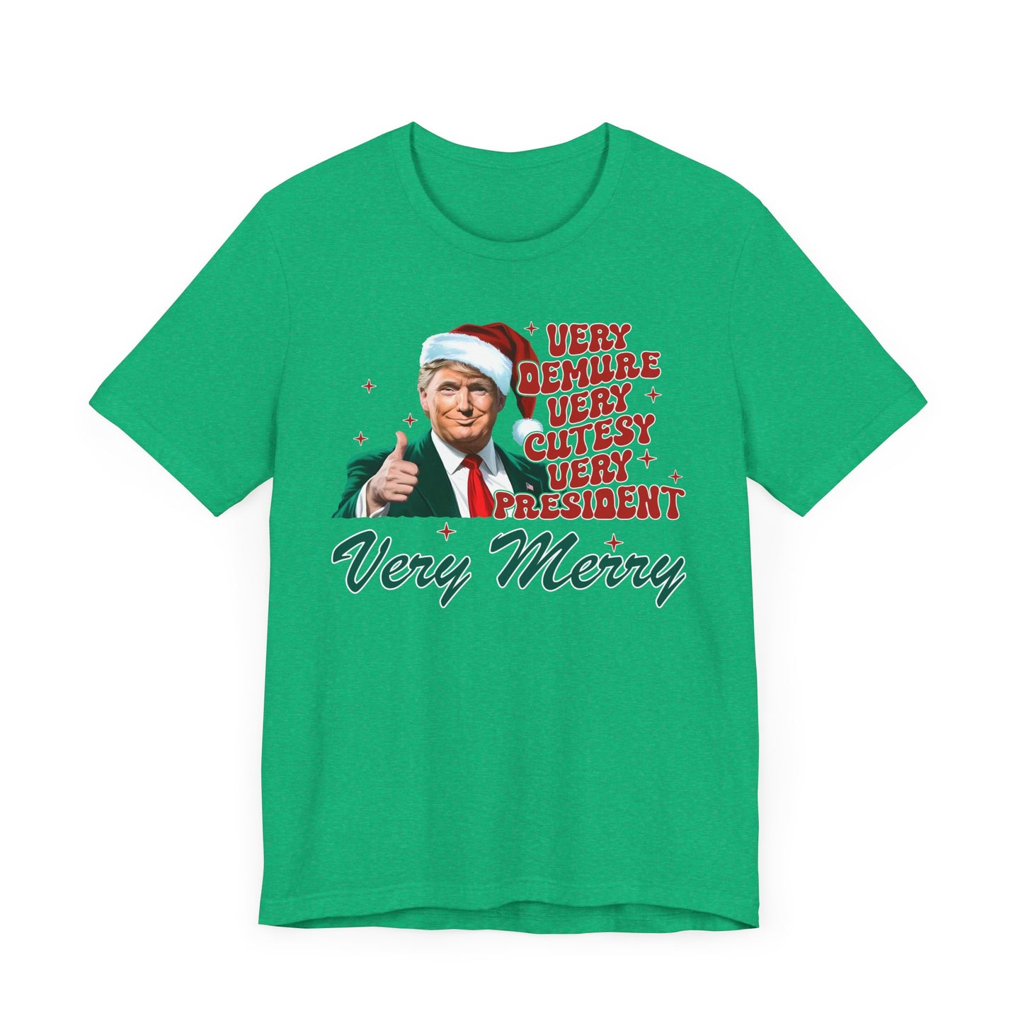 Trump Christmas Very Demure Tee, Holiday Trump Shirt, Festive Short Sleeve Top, Political Christmas Gift, Unisex Tee