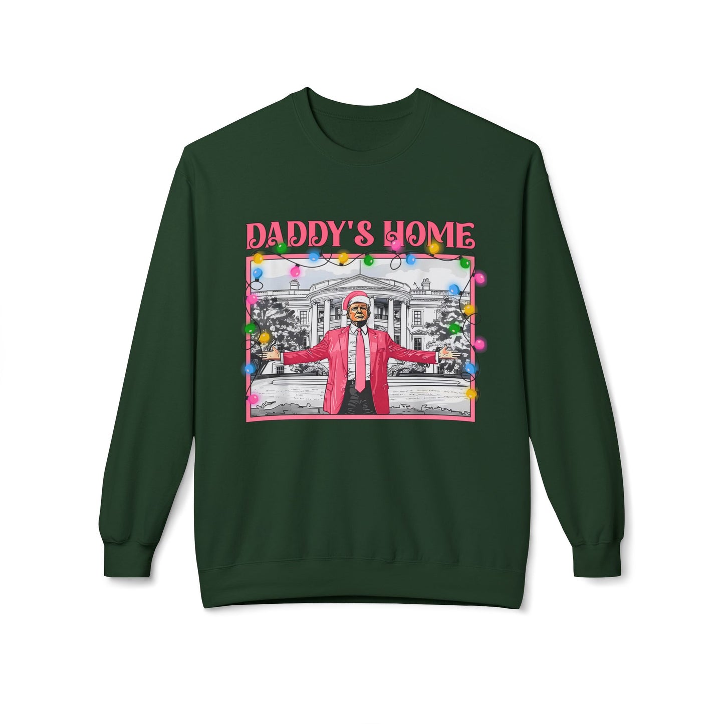Trump Christmas Sweater, Political Xmas Jumper, Daddy's Home Sweatshirt, Funny Holiday Pullover, Presidential Gift, Men Women Unisex Top
