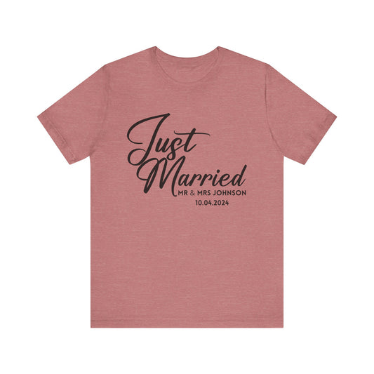 Just Married Personalized Tee, Wedding Date Shirt, Custom Unisex Jersey Top, Bride Groom Gift, Honeymoon Shirt, Mr Mrs Shirt, Marriage