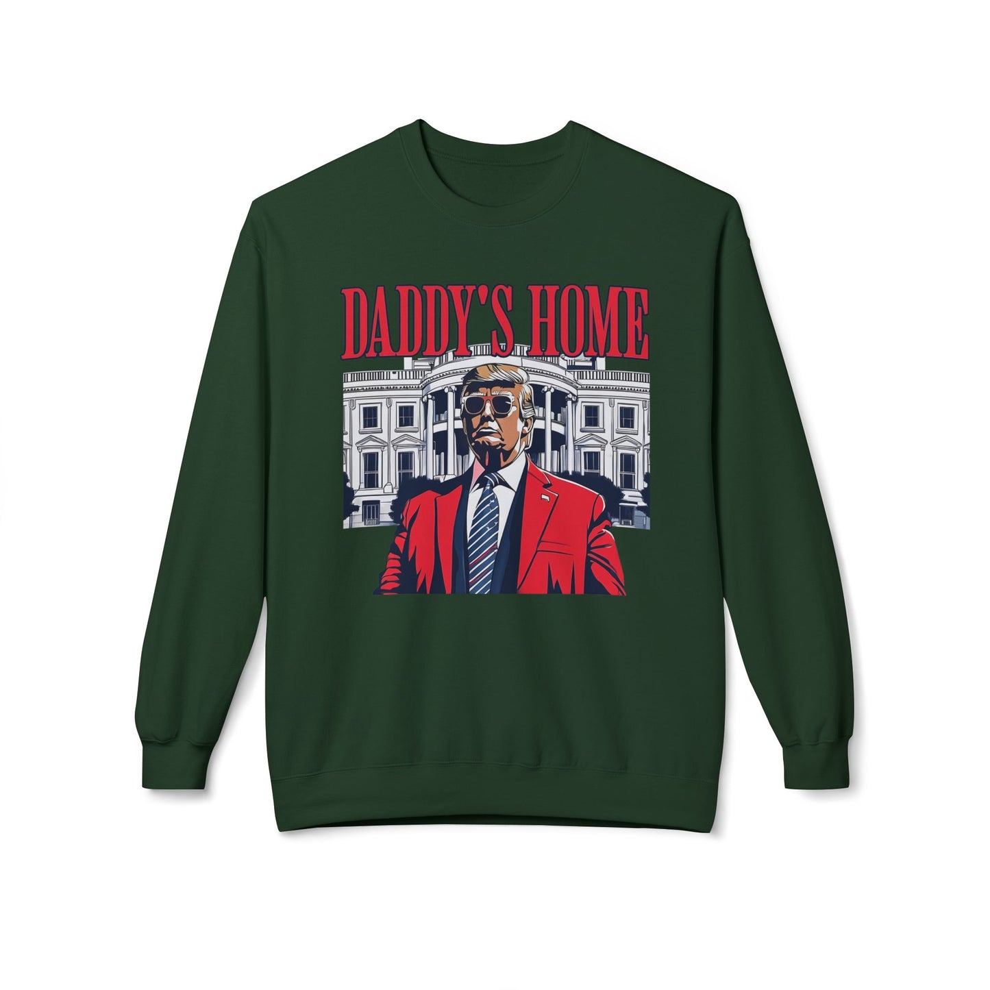 Christmas Trump Daddy's Home Sweatshirt, Funny Holiday White House Jumper, Unisex Fleece Crewneck, Gift for Dad, Winter Apparel, Political