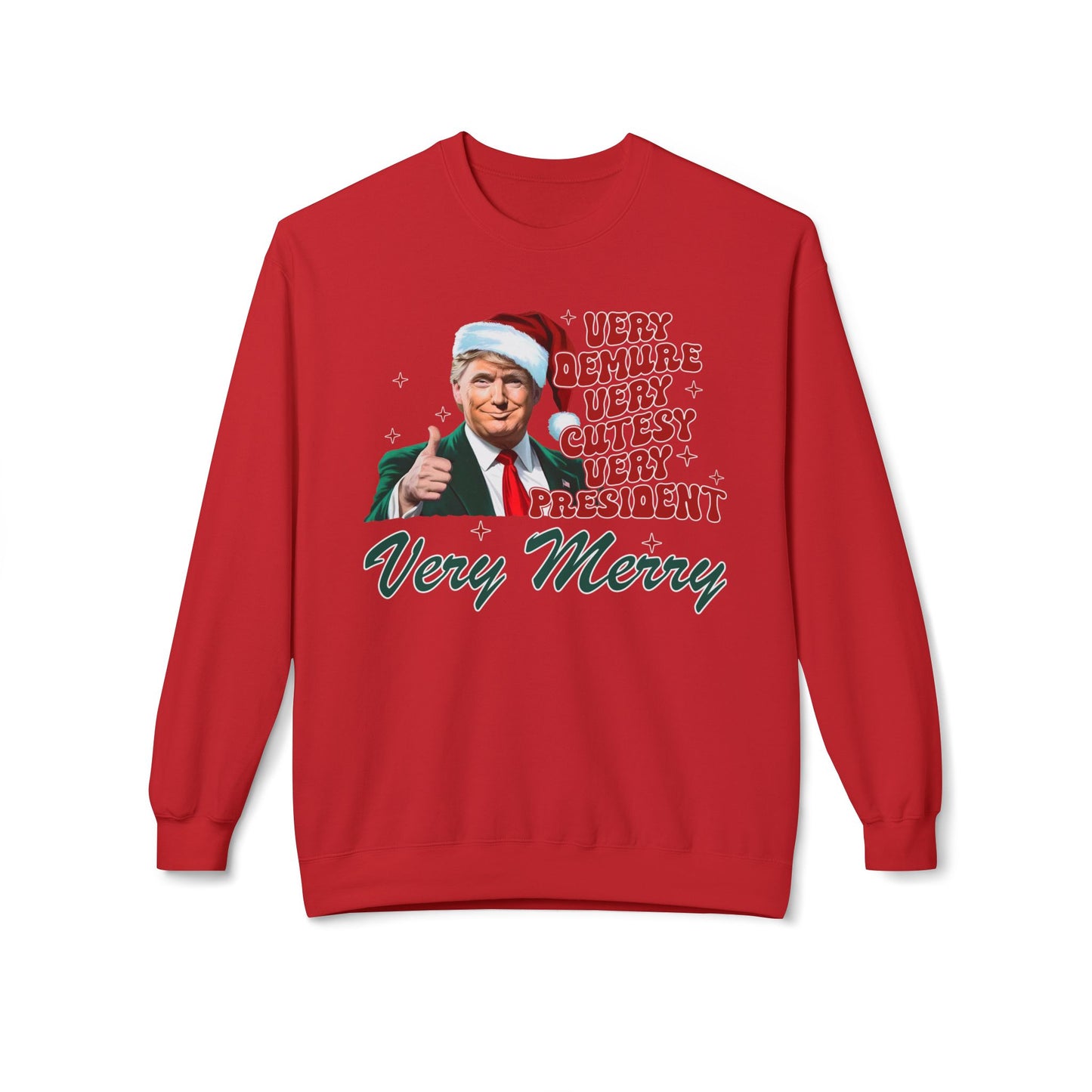 Very Demure Donald Trump Christmas Sweatshirt, Funny Political Holiday Jumper, Humorous President Xmas Pullover, Soft Fleece Crewneck