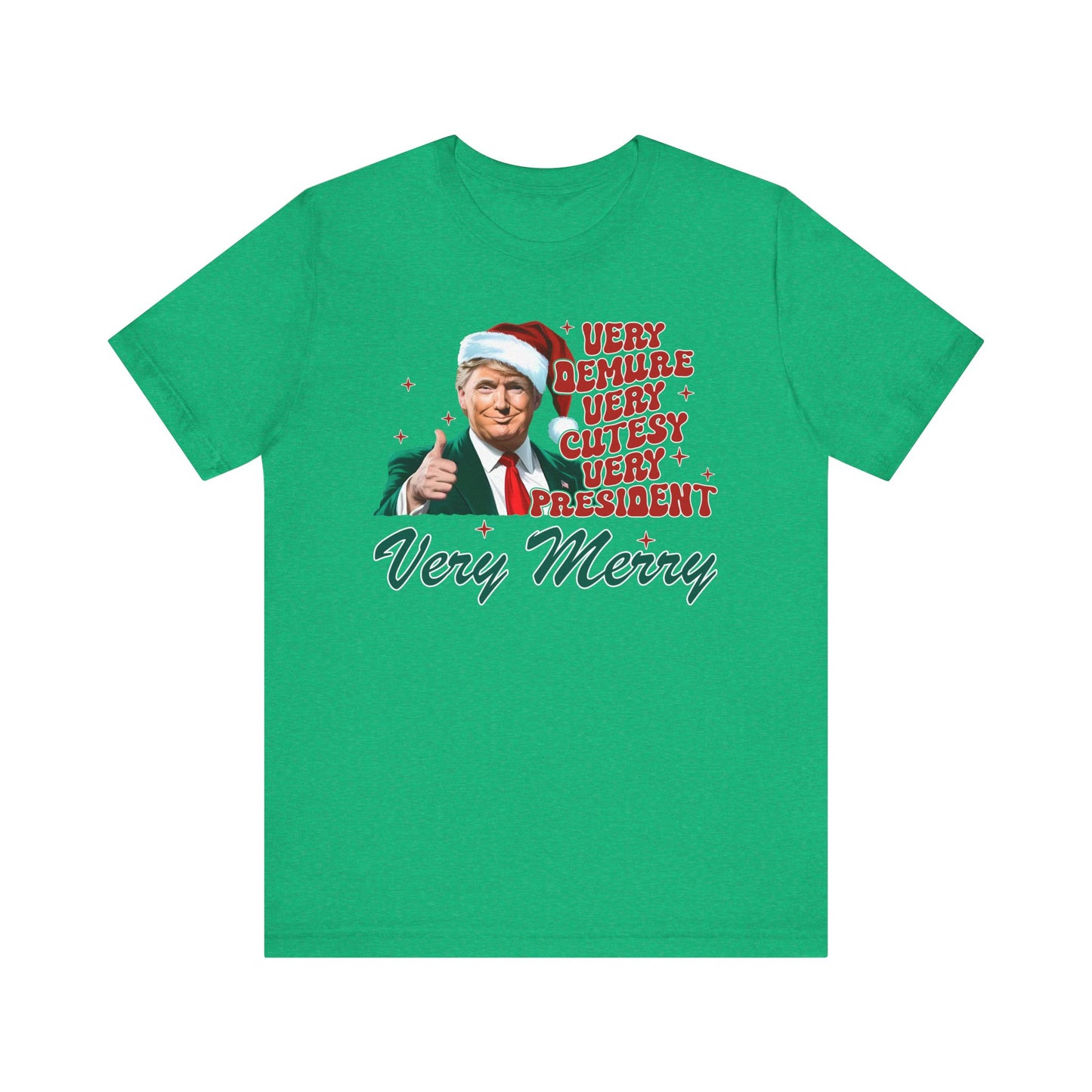 Trump Christmas Very Demure Tee, Holiday Trump Shirt, Festive Short Sleeve Top, Political Christmas Gift, Unisex Tee