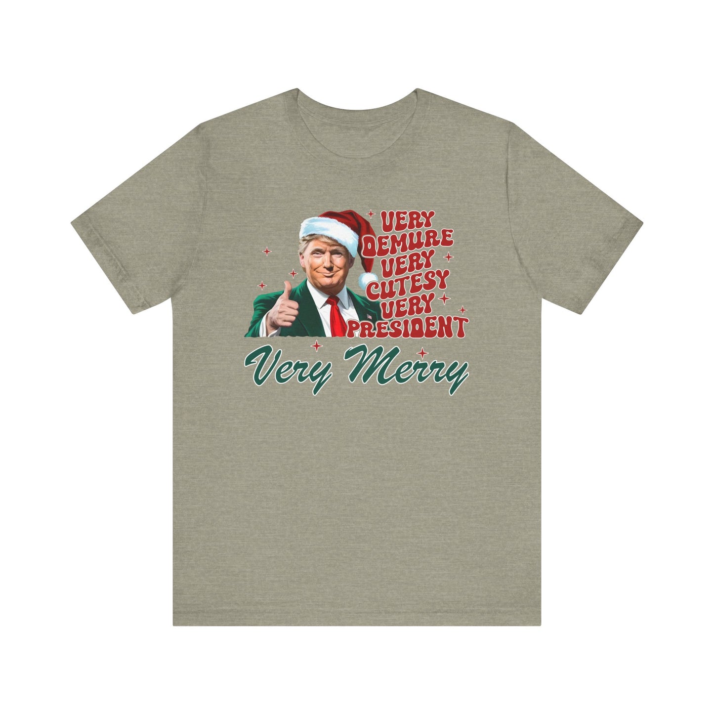 Trump Christmas Very Demure Tee, Holiday Trump Shirt, Festive Short Sleeve Top, Political Christmas Gift, Unisex Tee