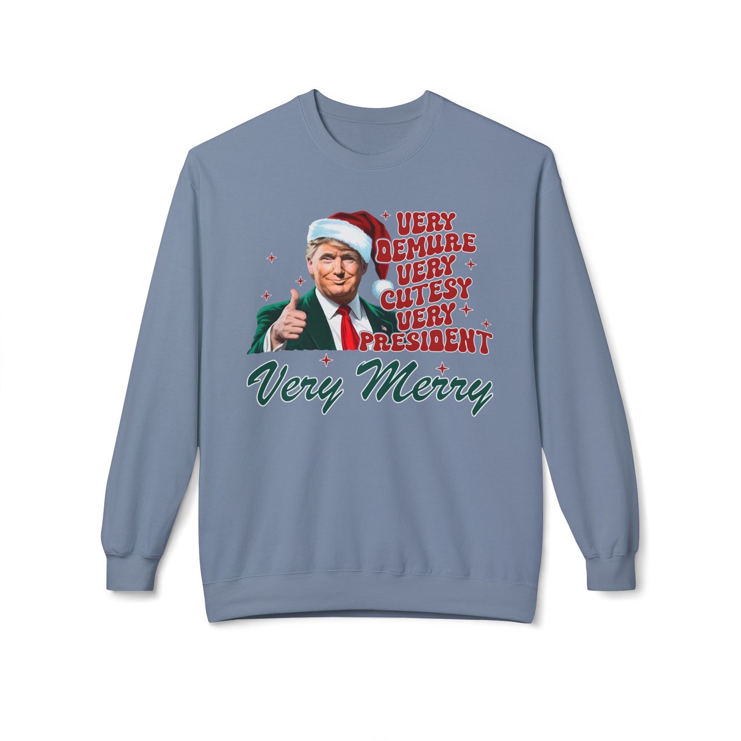 Very Demure Donald Trump Christmas Sweatshirt, Funny Political Holiday Jumper, Humorous President Xmas Pullover, Soft Fleece Crewneck