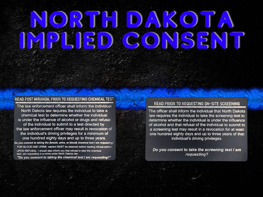 North Dakota Implied Consent Card - North Dakota, law enforcement, police, deputy, trooper, DWI, implied consent, cops