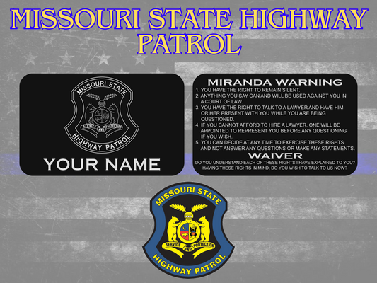 Missouri State Highway Patrol Metal Miranda Warning Card - law enforcement, metal, laser engraved, police gift, trooper, sheriff (Copy)