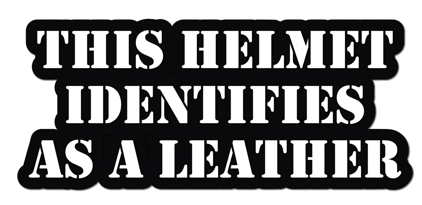 THIS HELMET IDENTIFIES AS A LEATHER HELMET DECAL