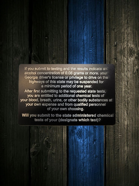Georgia Implied Consent Card - implied consent, georgia, police, sheriff, trooper, dwi, cop, laser engraving