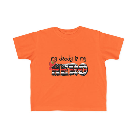 Firefighter Daddy is my Hero Toddler T-Shirt