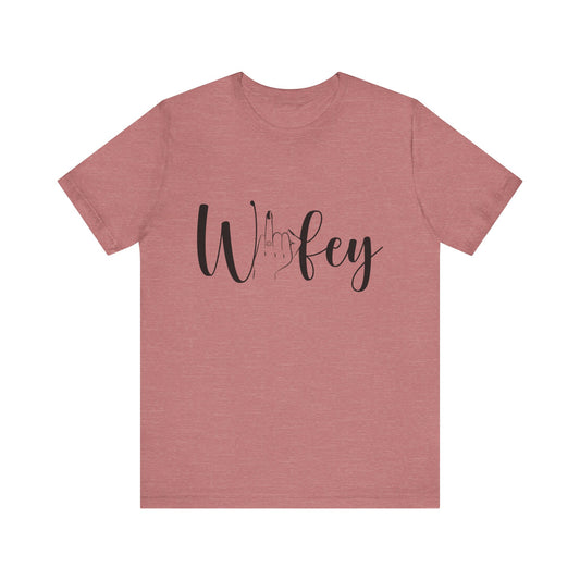 Wifey Shirt, Bride Tee, Wedding T-Shirt, Marriage Top, Bella Canvas 3001, Unisex Jersey Short Sleeve Tee