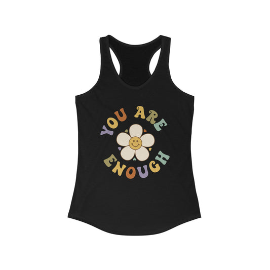 You Are Enough Women's Ideal Racerback Tank