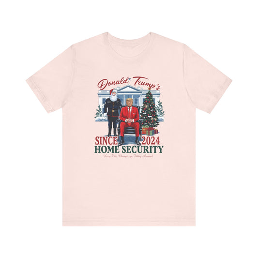 Trump Home Security T Shirt, Political Tee, Patriotic Top, Election Apparel, Father's Day Gift