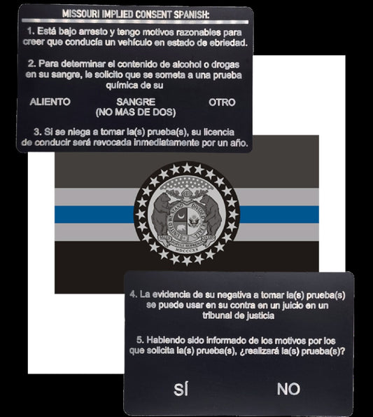 Missouri Spanish Implied Consent Card - Missouri, law enforcement, police, deputy, trooper, DWI, implied consent, sheriff, laser, spanish