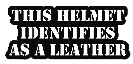 THIS HELMET IDENTIFIES AS A LEATHER HELMET DECAL